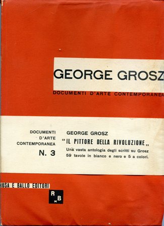 Grosz. A cura di Ferdinando Ballo