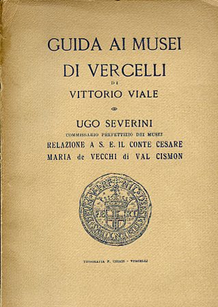 Guida ai Musei di Vercelli - Relazione a S. E. …