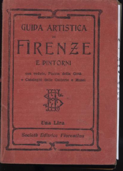 Guida artistica di Firenze e dei suoi dintorni corredata di …