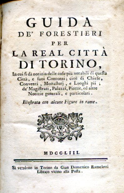 Guida de' Forestieri per la Real Città di Torino, in …