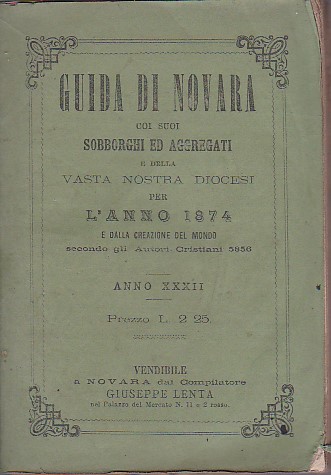 Guida di Novara coi suoi sobborghi ed aggregati e della …