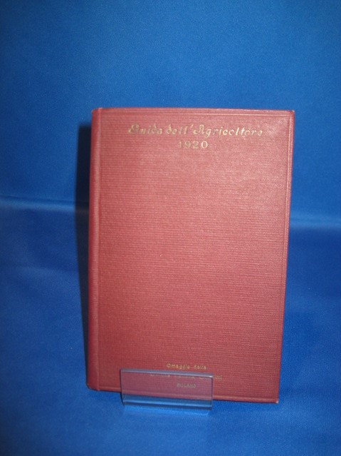 Guida pratica ed almanacco dell'agricoltore 1920