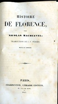 Histoire de Florence. Traduction de J.-V. Périès, revue et corrigée