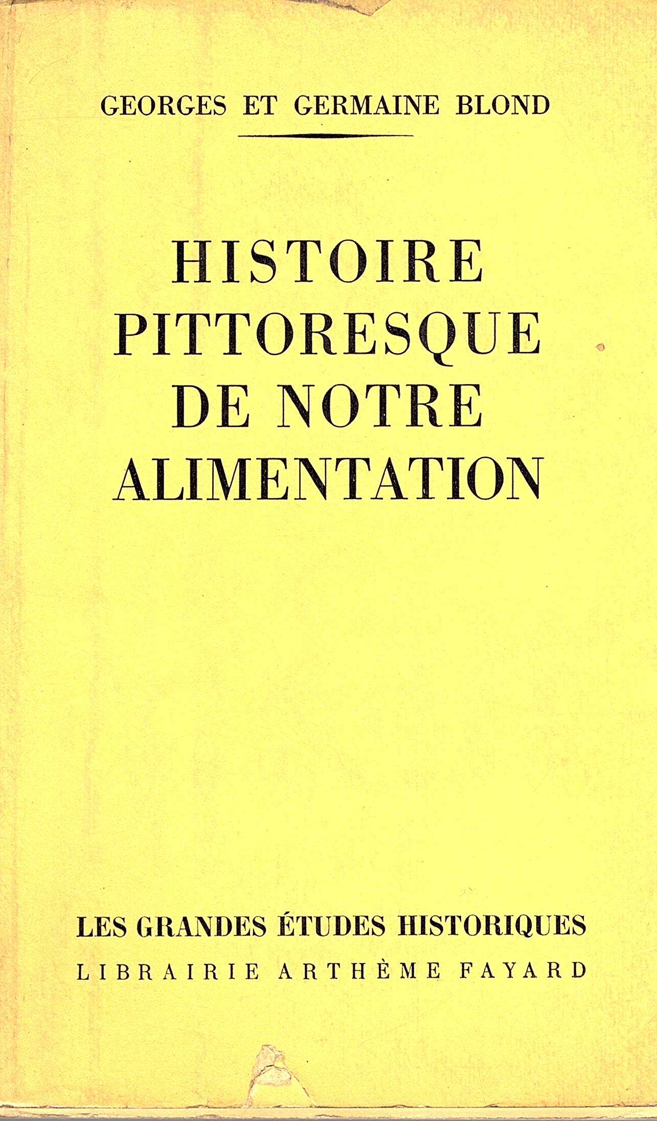 Histoire pittoresque de notre alimentation