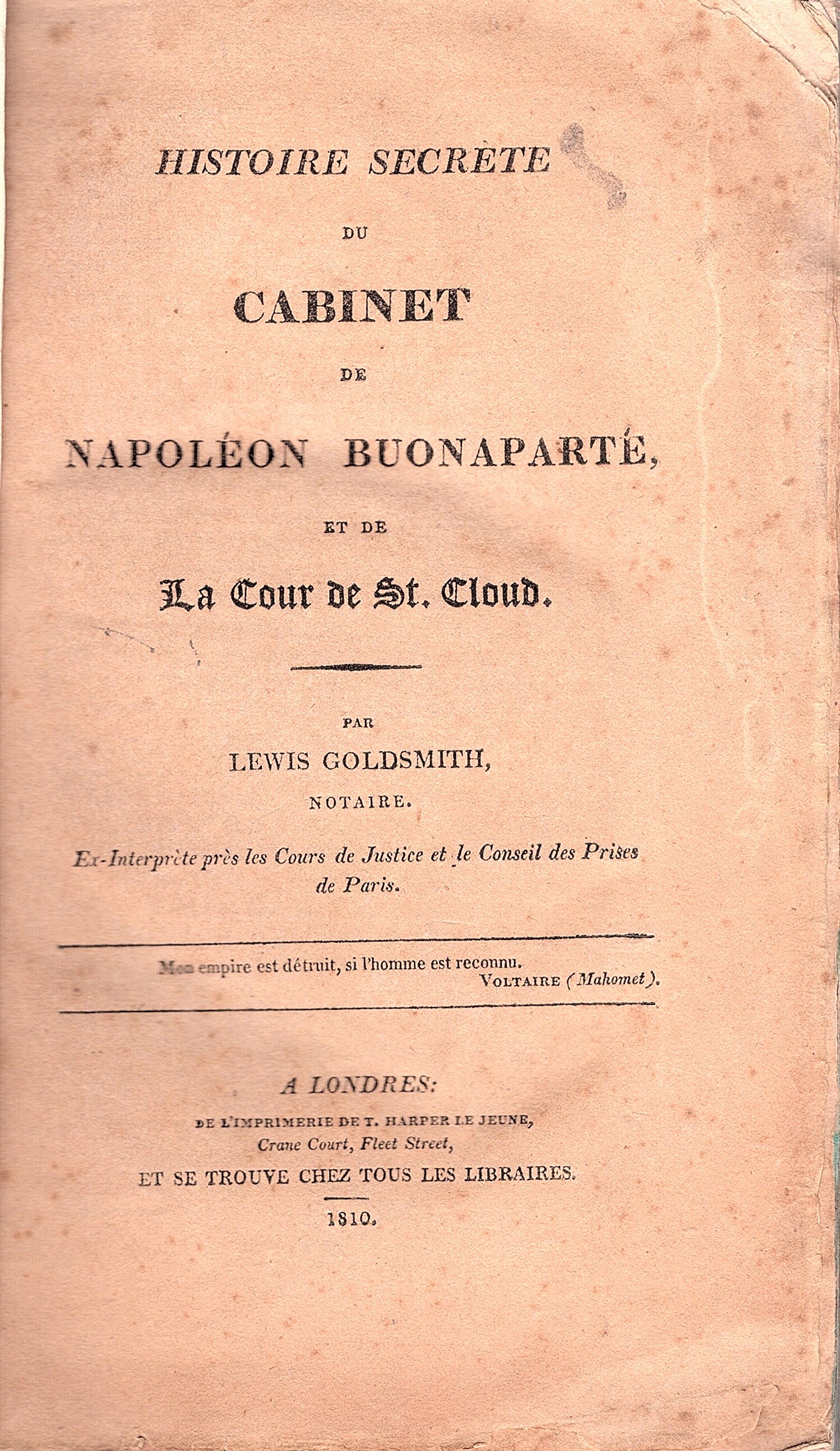 Histoire secrete du Cabinet de Napoléon Buonaparte et de la …
