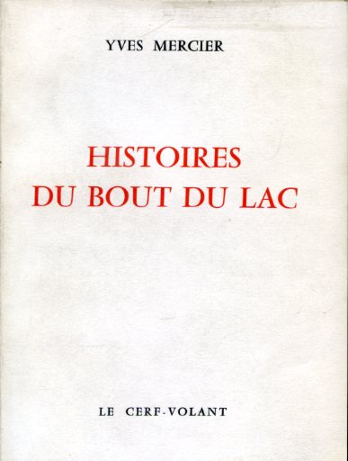 Histoires du bout du Lac