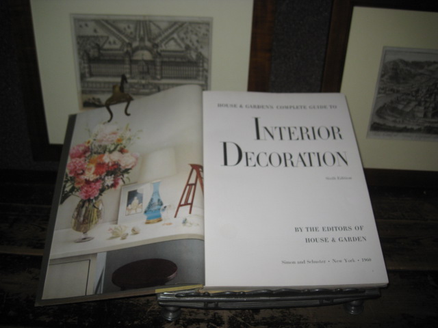 House & Garden's Complete Guide to Interior Decoration. Sixth edition. …