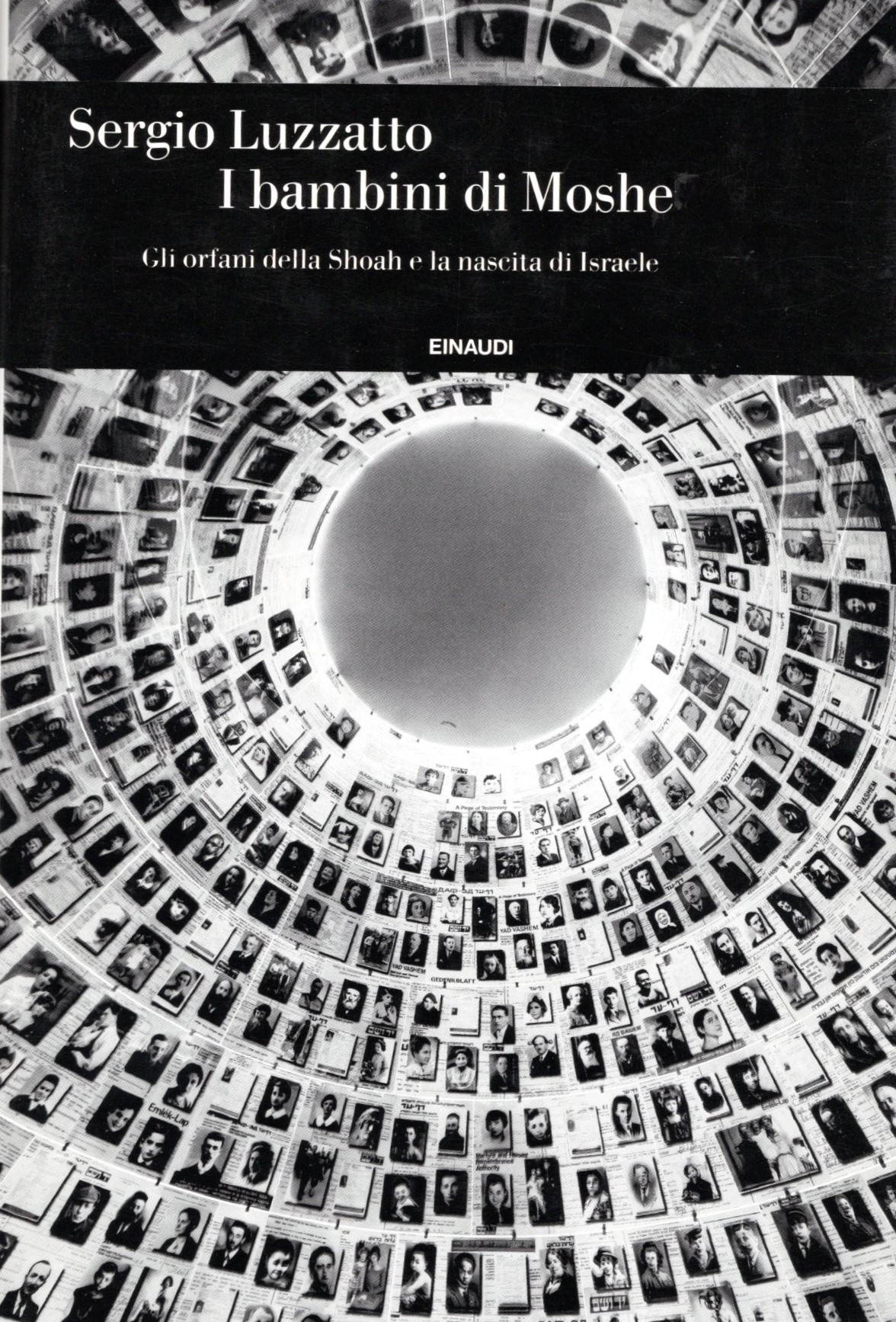 I bambini di Moshe. Gli orfani della Shoah e la …