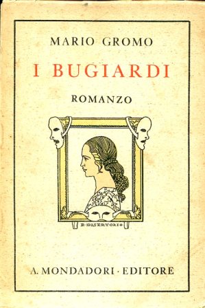 I bugiardi. Romanzo