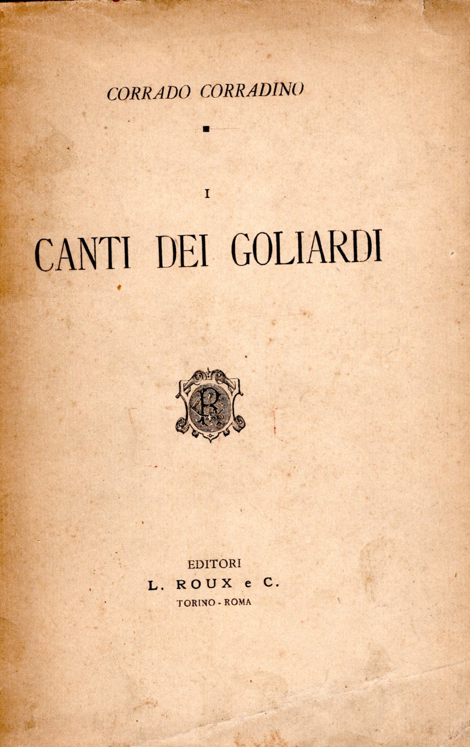I Canti dei Goliardi o Studenti vaganti del Medio - …