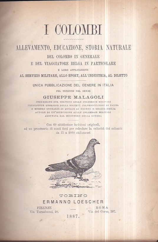 I colombi. Allevamento, educazione, storia naturale del colombo in generale …