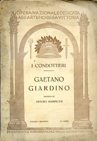 I Condottieri. Gaetano Giardino. Profilo