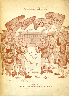 I 'Gambalesta' e i 'Cicca - Cicca' (Romanzo sportivo per …