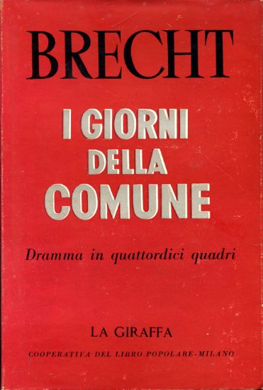 I giorni della Comune. Dramma in quattordici quadri. Prefazione di …
