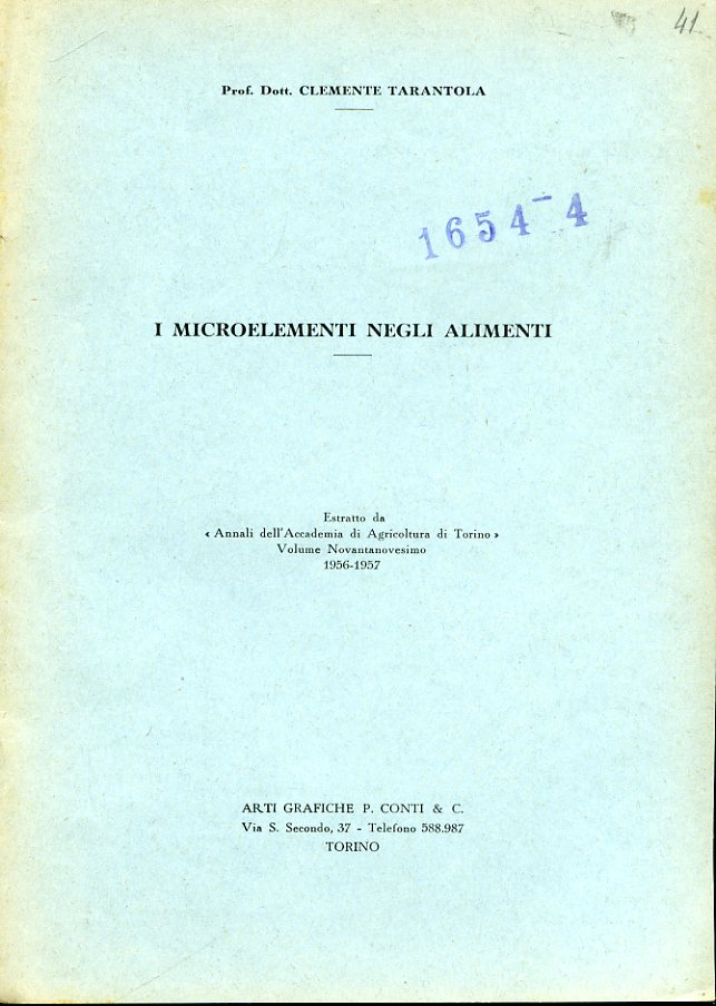 I microelementi negli alimenti. Estratto da 'Annali dell'Accademia di Agricoltura …