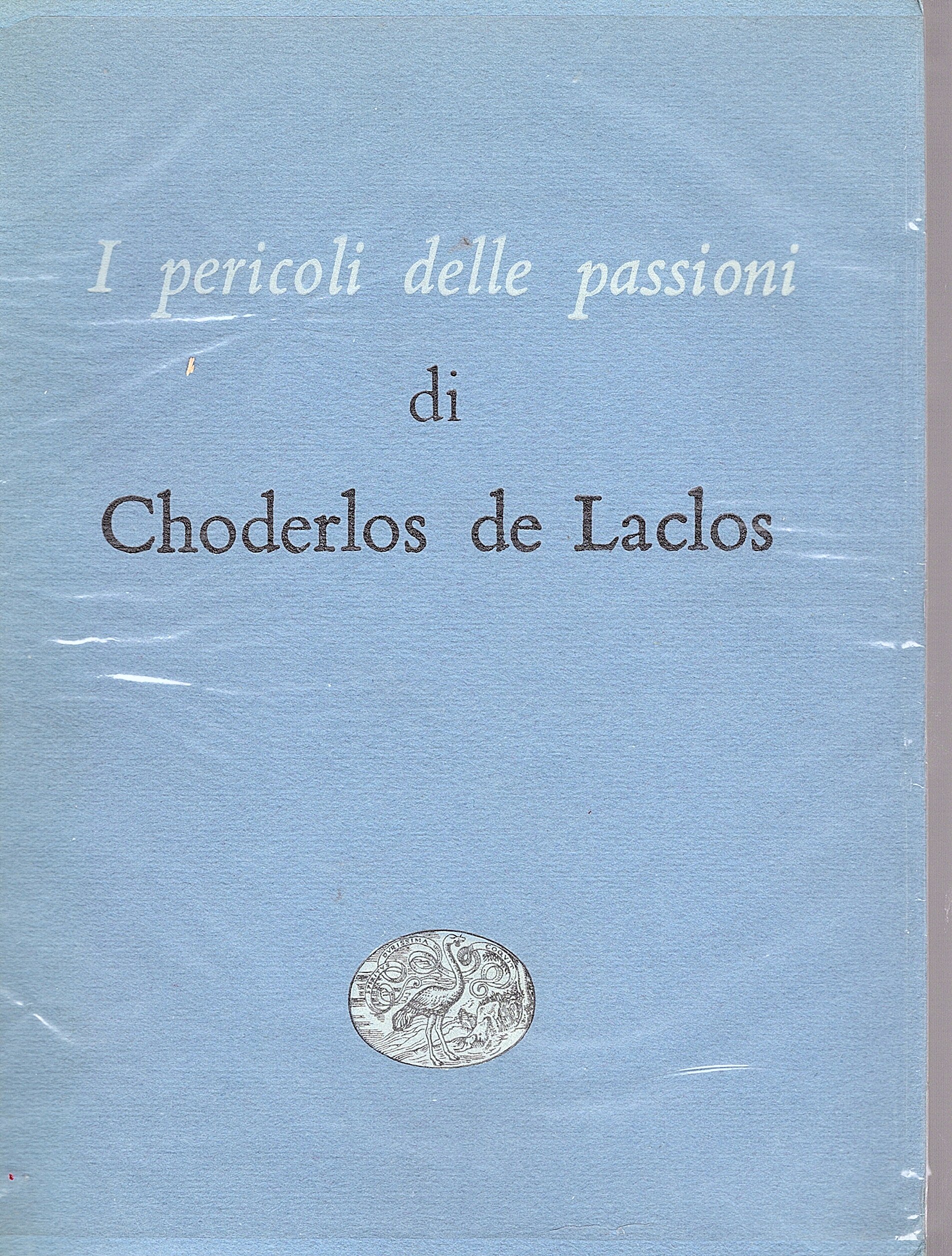 I pericoli delle passioni Traduzione di Adolfo Ruata Prefazione di …