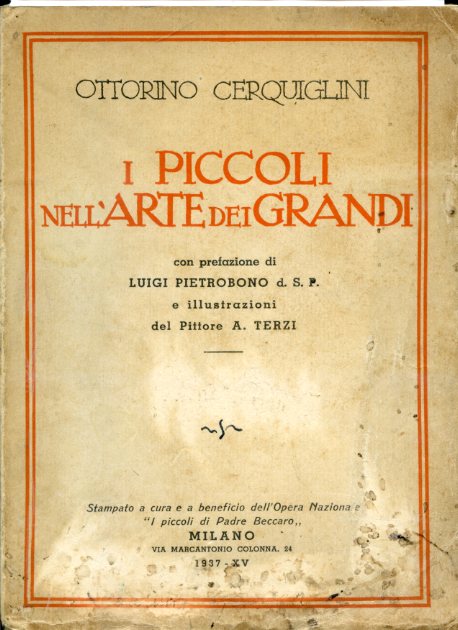 I Piccoli nell'Arte dei Grandi. Con prefazione di Luigi Pietrobono …