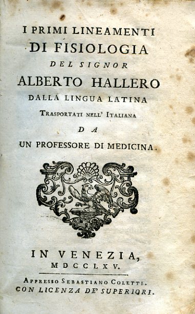I primi lineamenti di fisiologia dalla lingua latina trasportati nell'italiana …