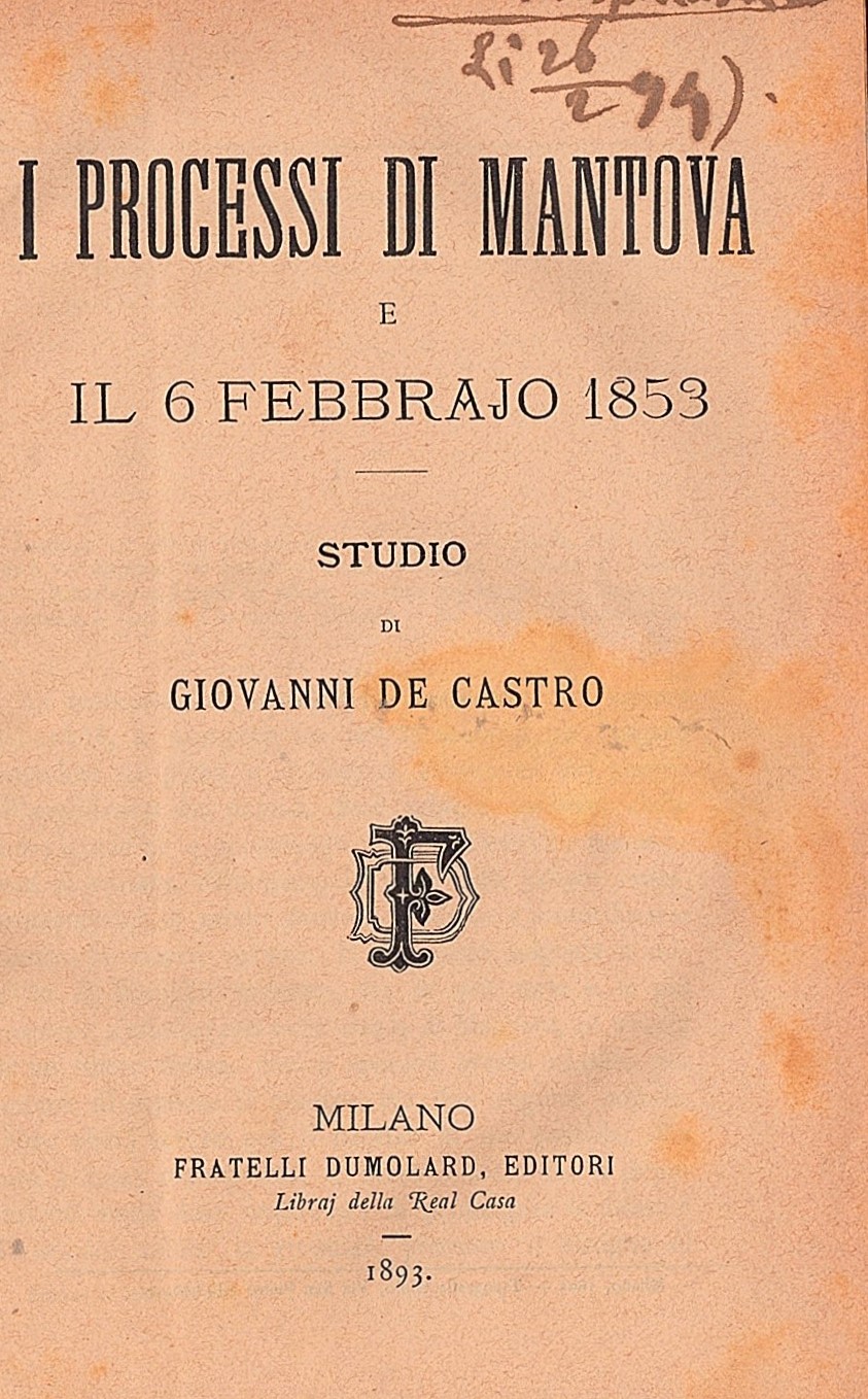 I processi di Mantova e il 6 febbraio 1853. Studio