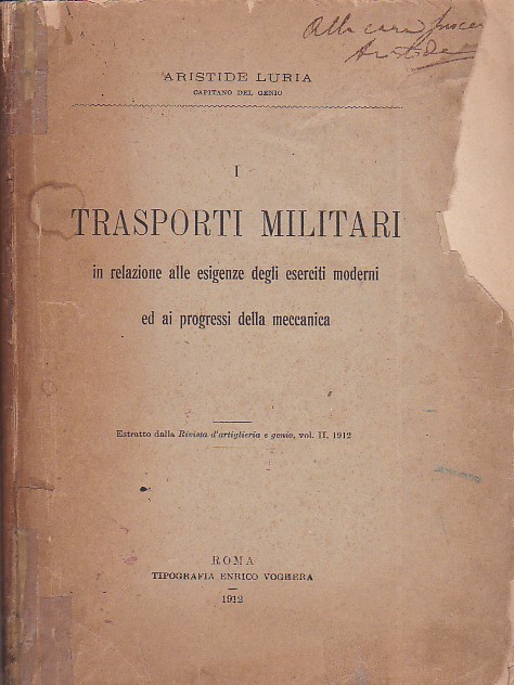I trasporti militari in relazione alle esigenze degli eserciti moderni …