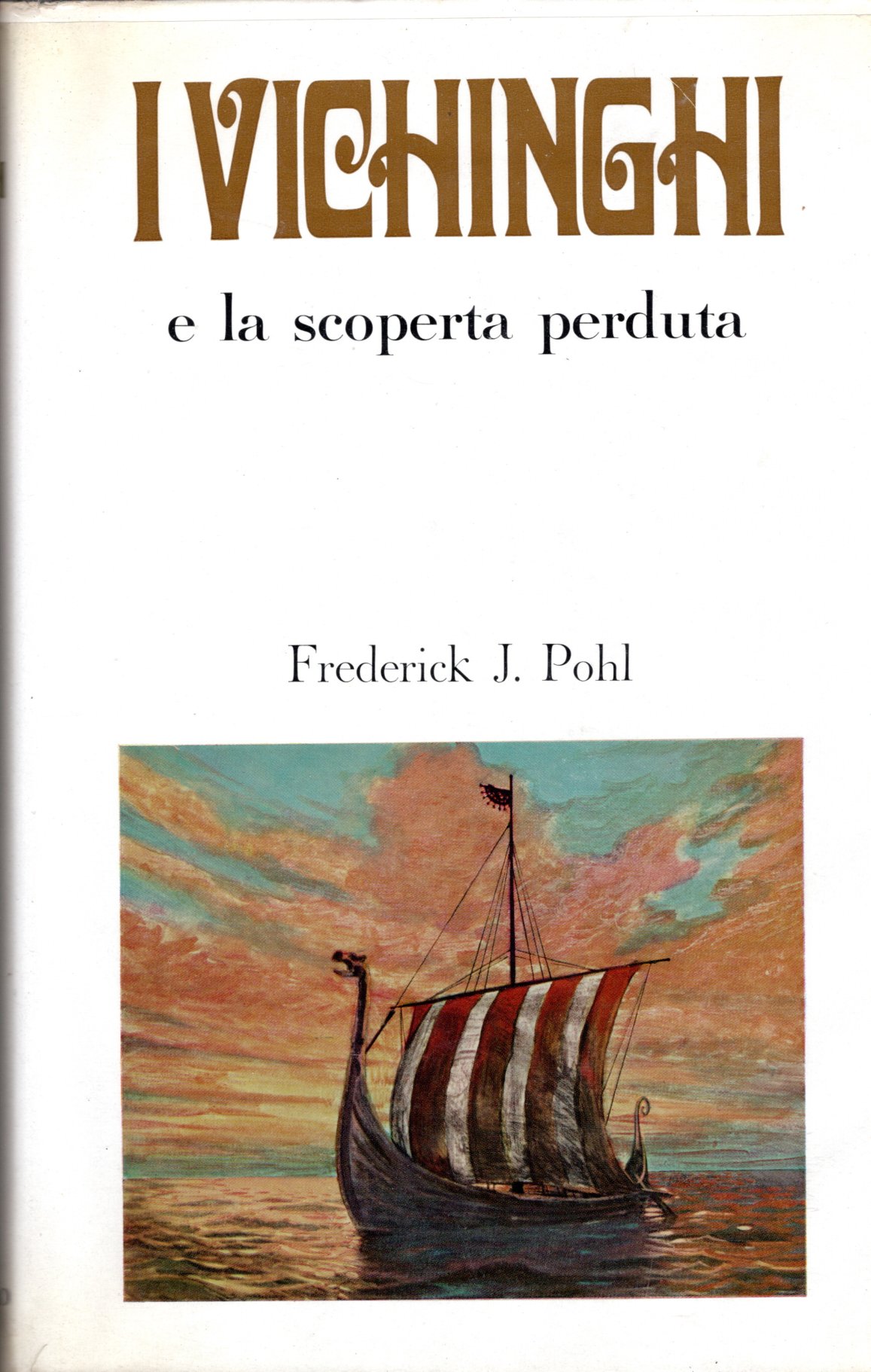 I vichinghi e la scoperta perduta