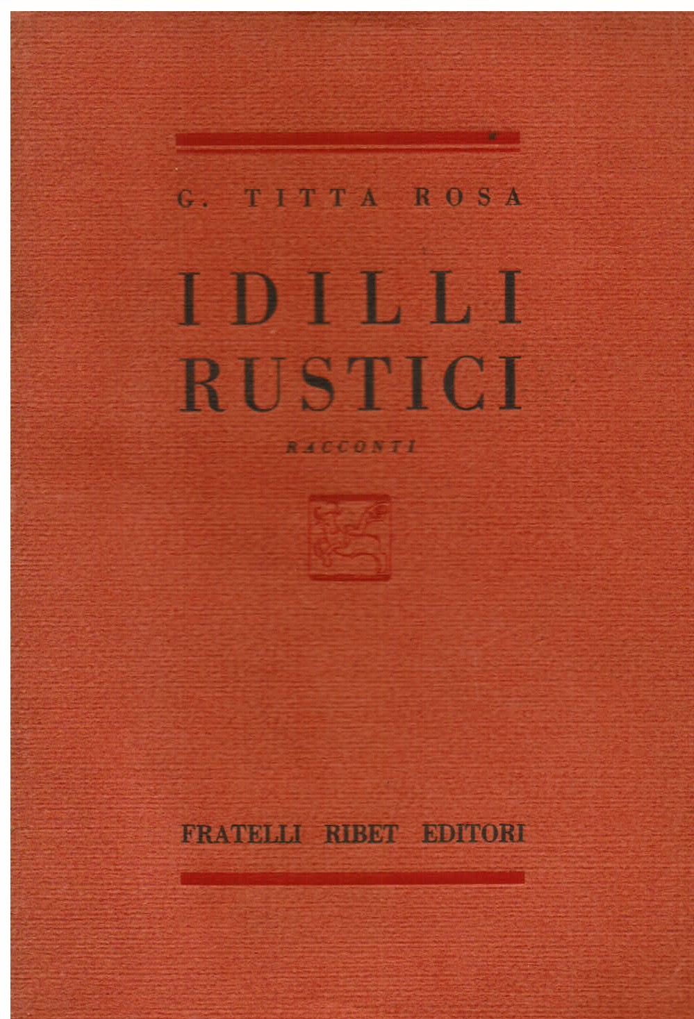 Idilli rustici. Racconti