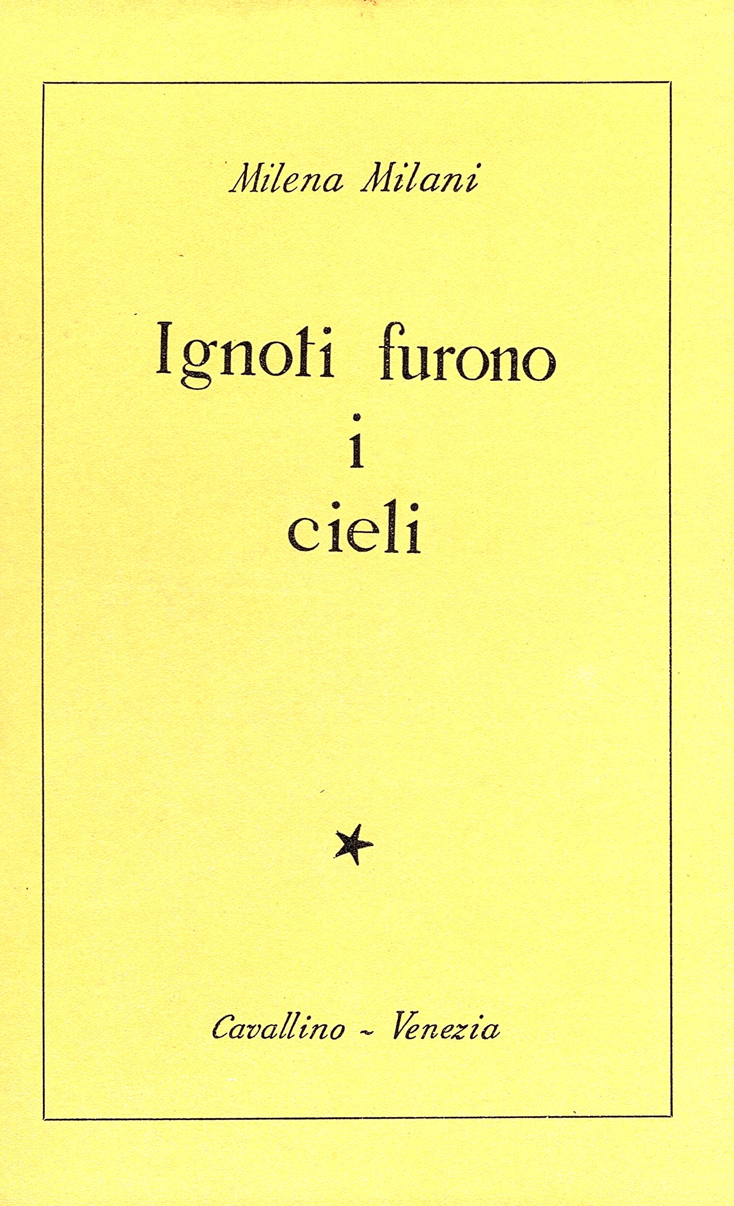 Ignoti furono i cieli