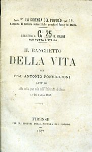 Il banchetto della vita. Lettura fatta nella gran sala dell'Università …
