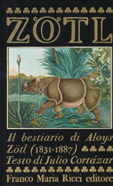 Il Bestiario di Aloys Zötl (1831 - 1887). Testo di …