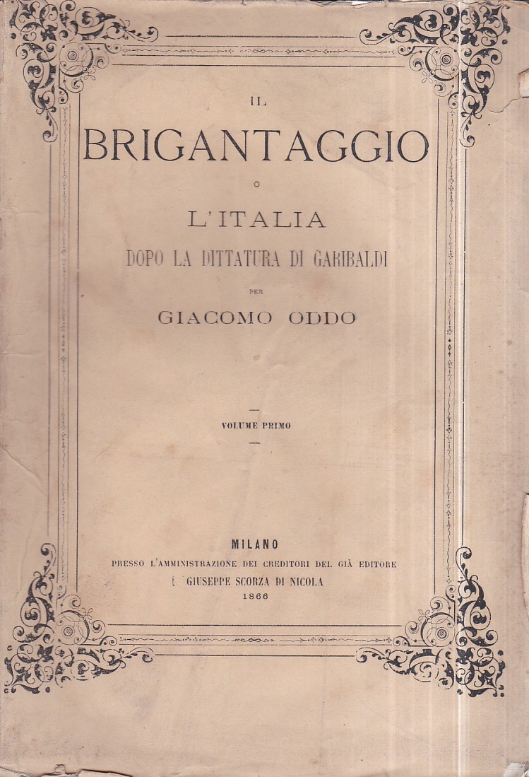 Il brigantaggio o l' Italia dopo la dittatura di Garibaldi