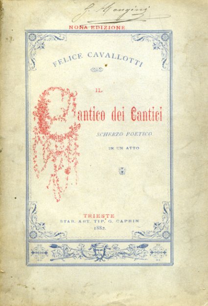 Il Cantico dei Cantici. Scherzo poetico in un atto. Nona …