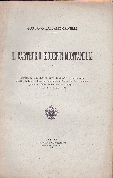 Il carteggio Gioberti - Montanelli. Estratto da 'Il Risorgimento Italiano'. …