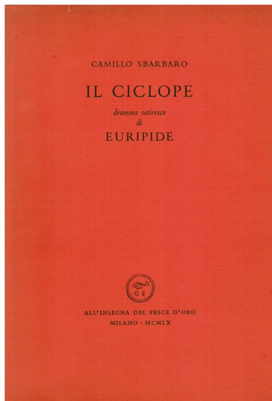 Il Ciclope. Dramma satiresco di Euripide