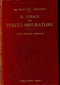 Il codice del perito misuratore. Quinta edizione aumentata