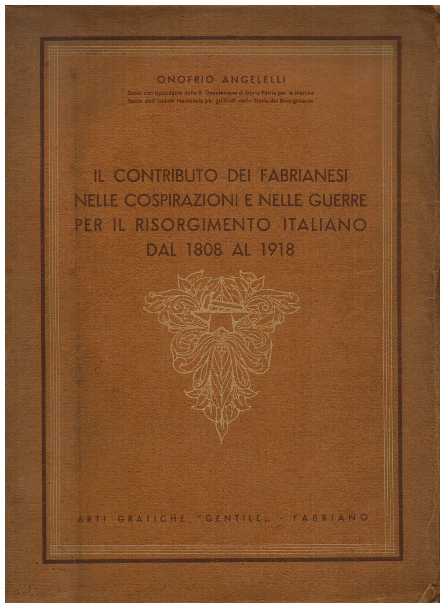 Il contributo dei fabrianesi nelle cospirazioni e nelle guerre per …