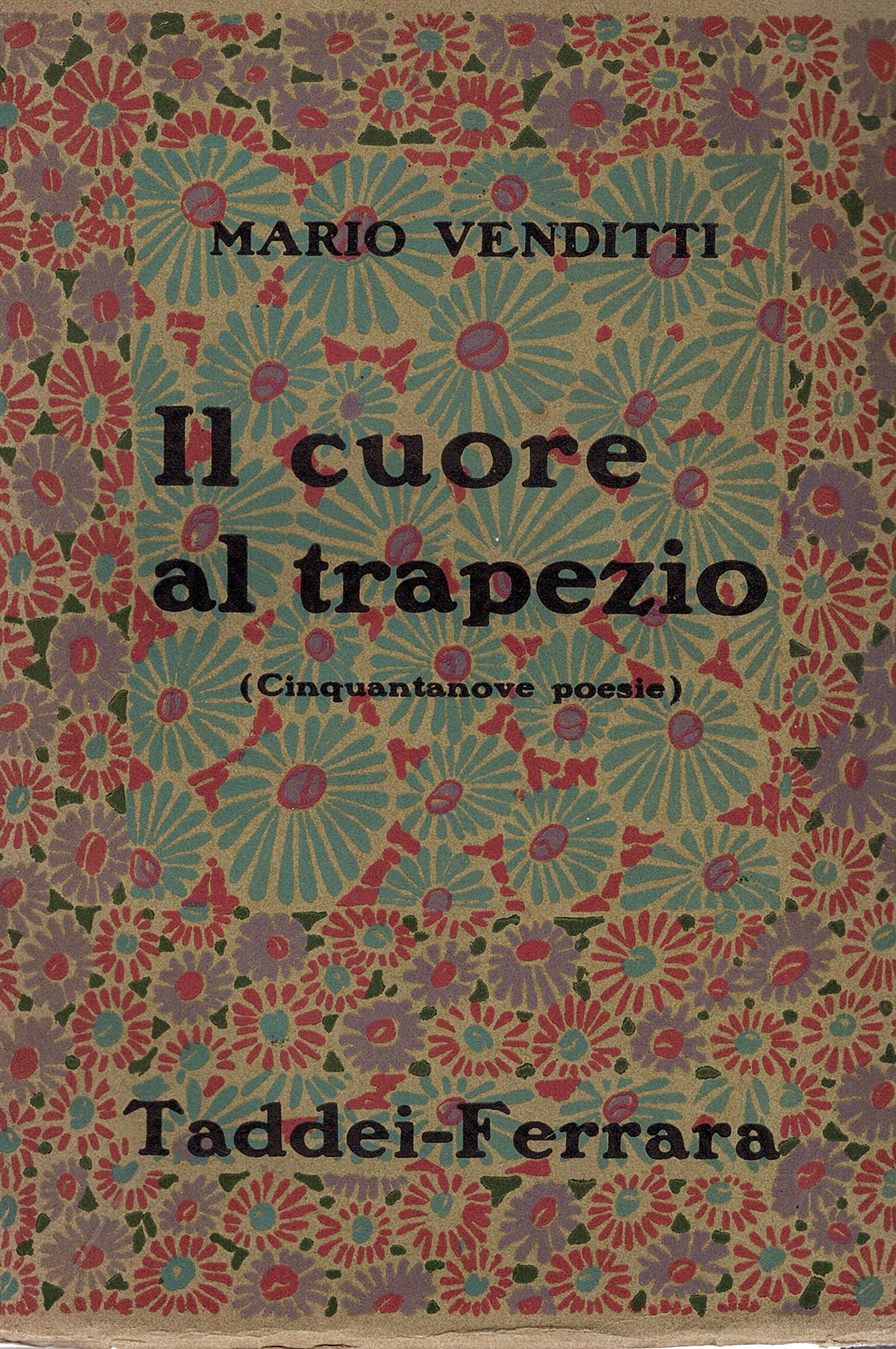 Il cuore al trapezio. Cinquantanove poesie