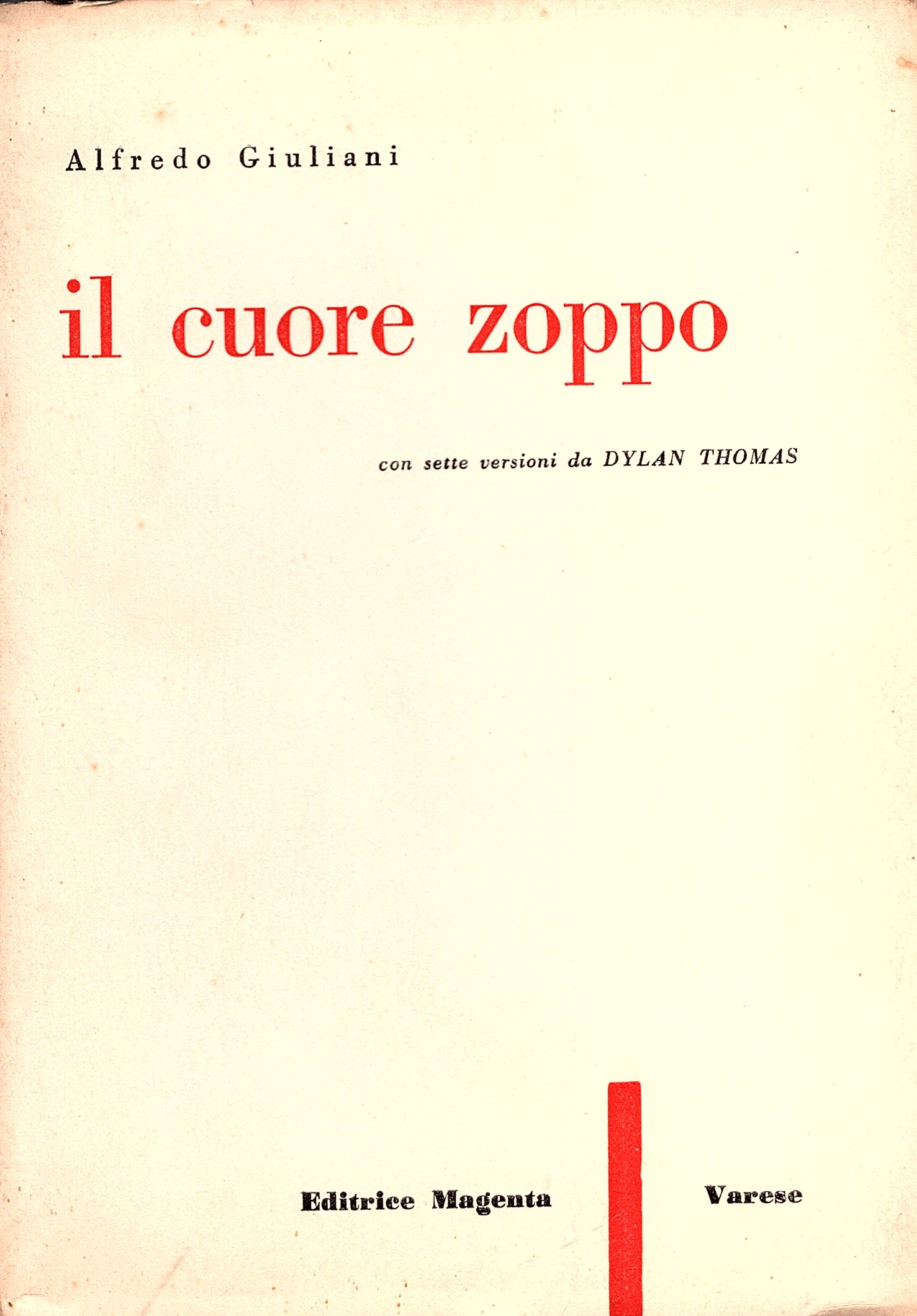Il Cuore Zoppo con sette versioni di Dylan Thomas