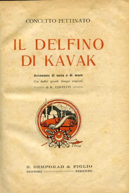 Il delfino di Kavak. Avventure di terra e di mare …