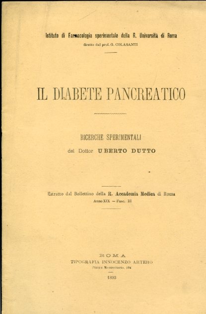 Il diabete pancreatico. Ricerche sperimentali. Estratto dal Bollettino della R. …