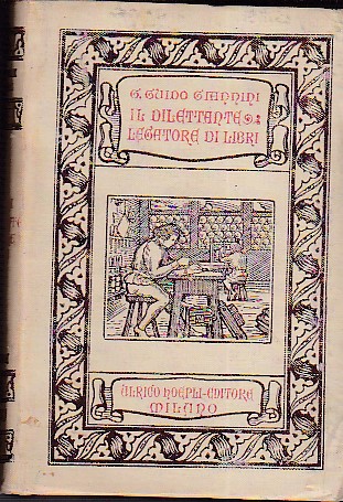 Il dilettante legatore di libri. Con brevi cenni storici