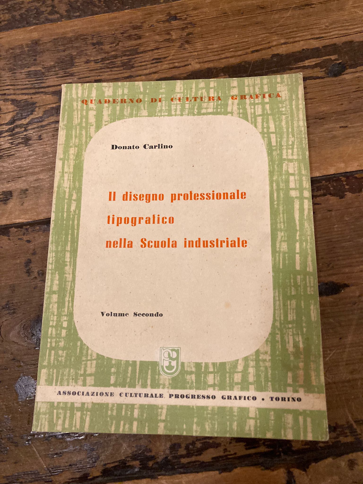Il disegno professionale tipografico nella Scuola Industriale. Volume SECONDO