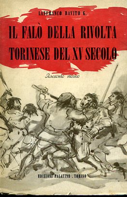 Il falò della rivolta torinese del XV secolo. Racconto storico