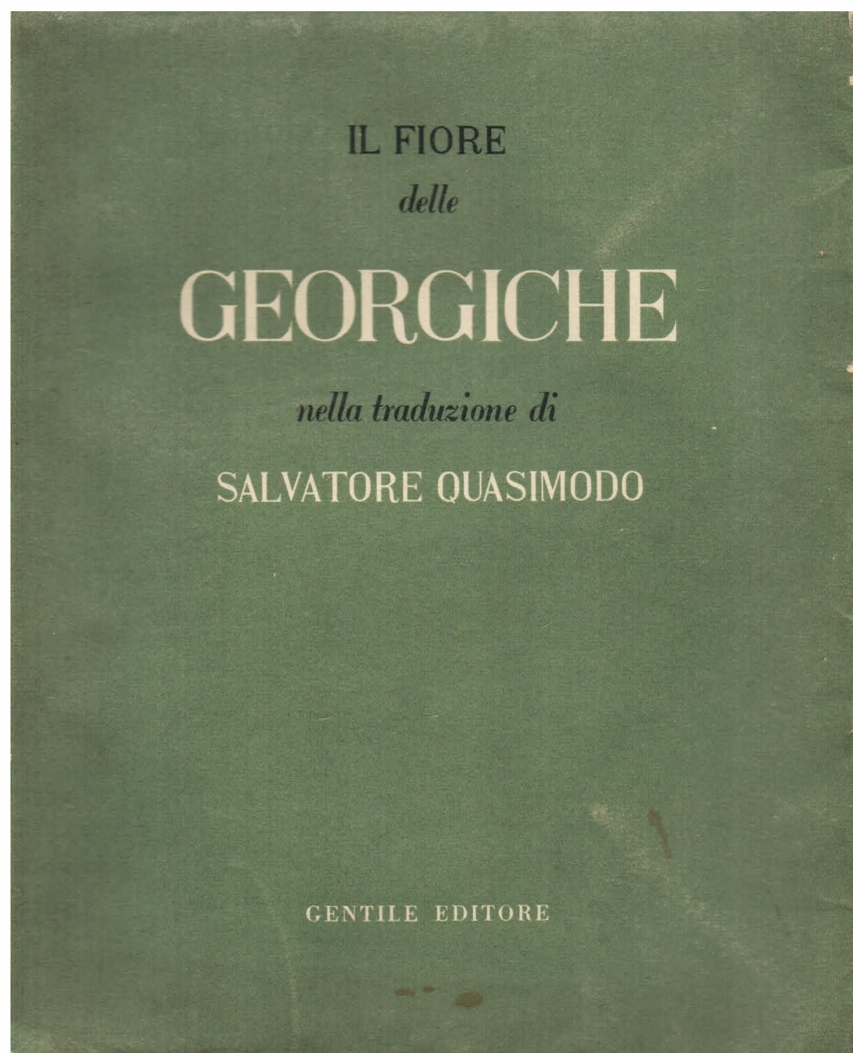 Il Fiore delle Georgiche nella traduzione di Salvatore Quasimodo (con …