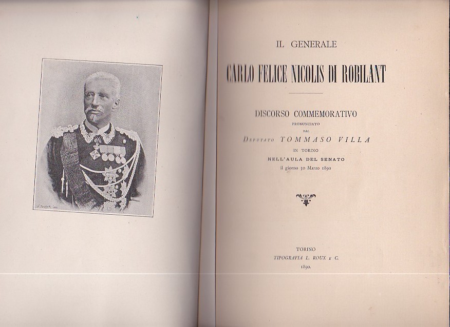 Il Generale Carlo Felice Nicolis di Robilant. Discorso commemorativo pronunciato …