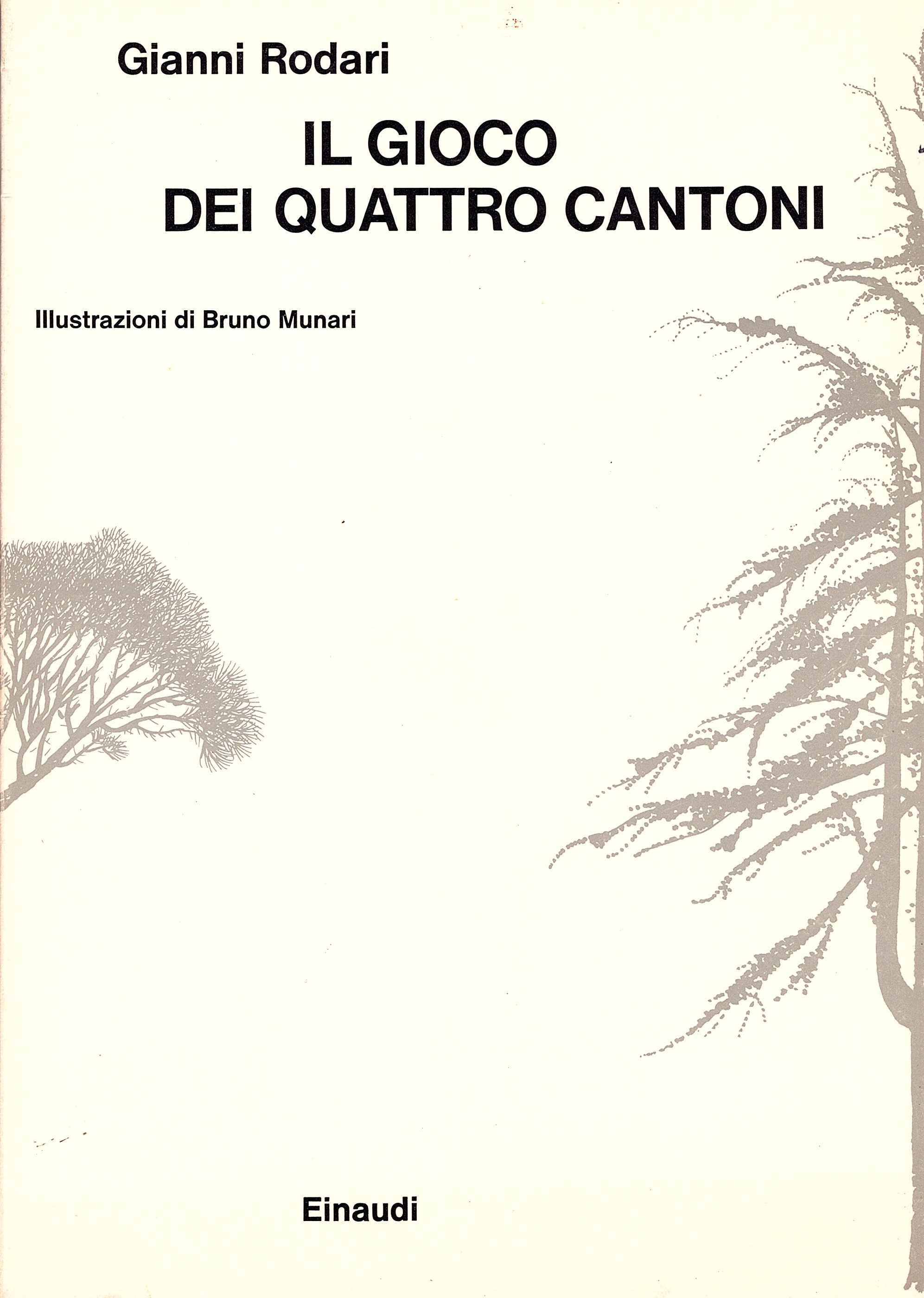 Il gioco dei quattro cantoni. Illustrazioni di Bruno Munari