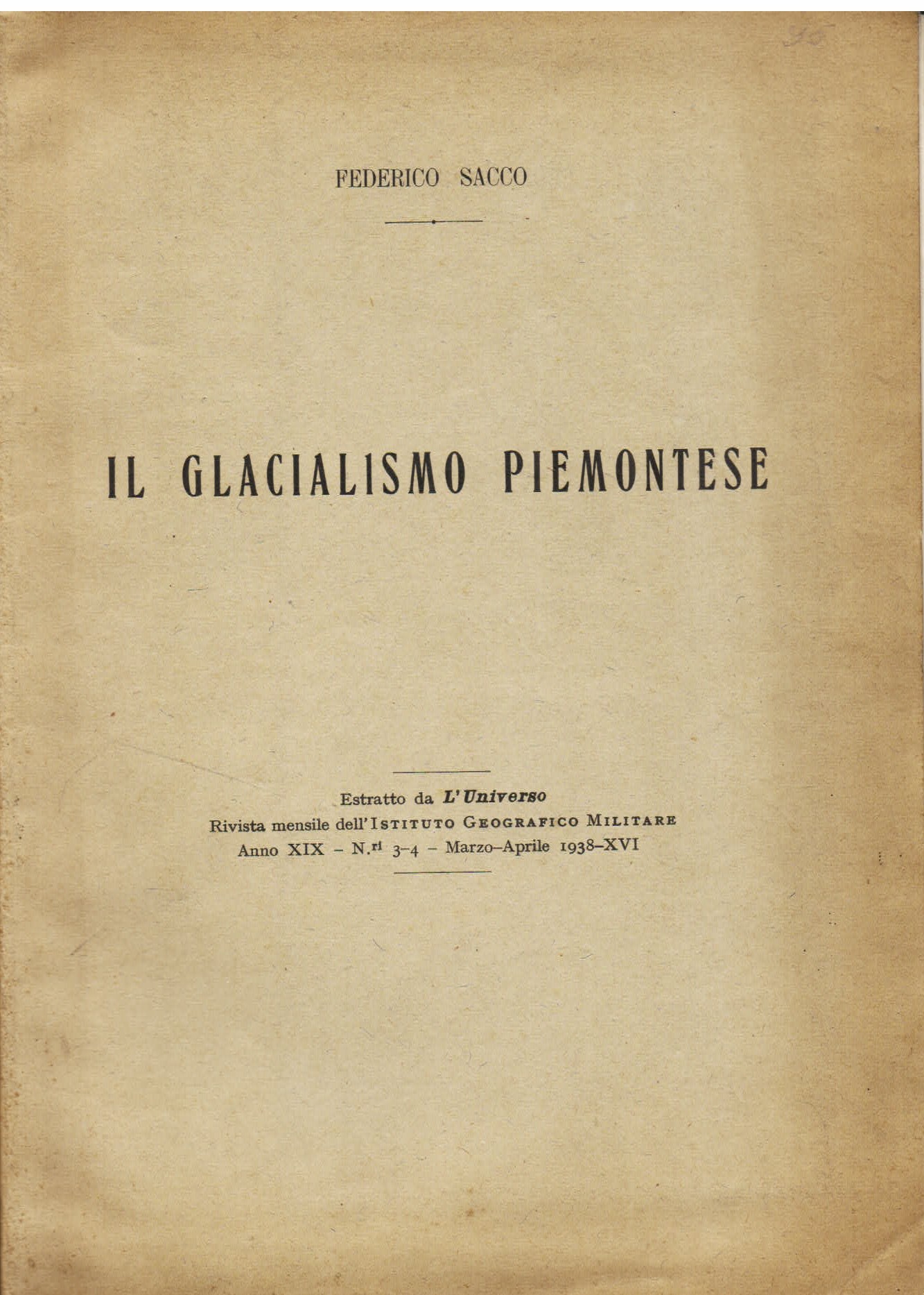 Il glacialismo piemontese. Estratto da L'Universo. Rivista mensile dell'Istituto Geografico …