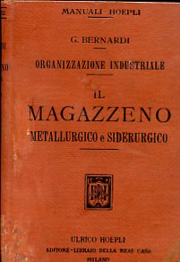 Il magazzeno metallurgico e siderurgico