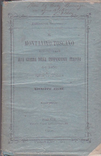 Il Montanino Toscano volontario alla Guerra della Indipendenza Italiana del …