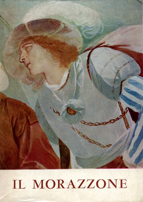 Il Morazzone. Catalogo della Mostra a cura di Mina Gregori. …