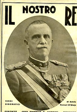 Il nostro Re. Cenni biografici. 1869 - 1929